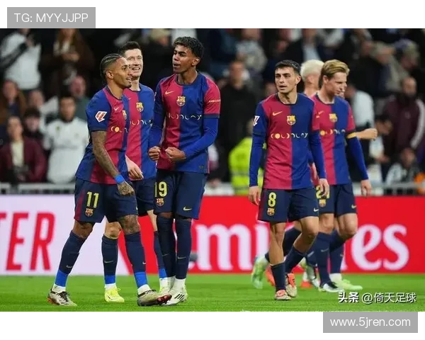 西班牙与巴萨精彩对决回放全程回顾与分析